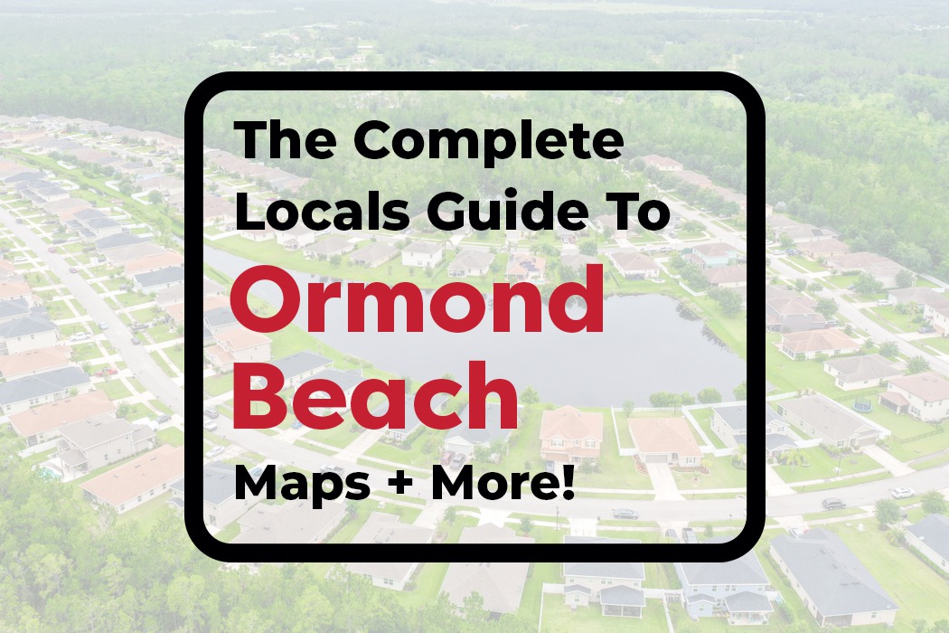 The Complete Locals Guide To Ormond Beach Fl Maps More