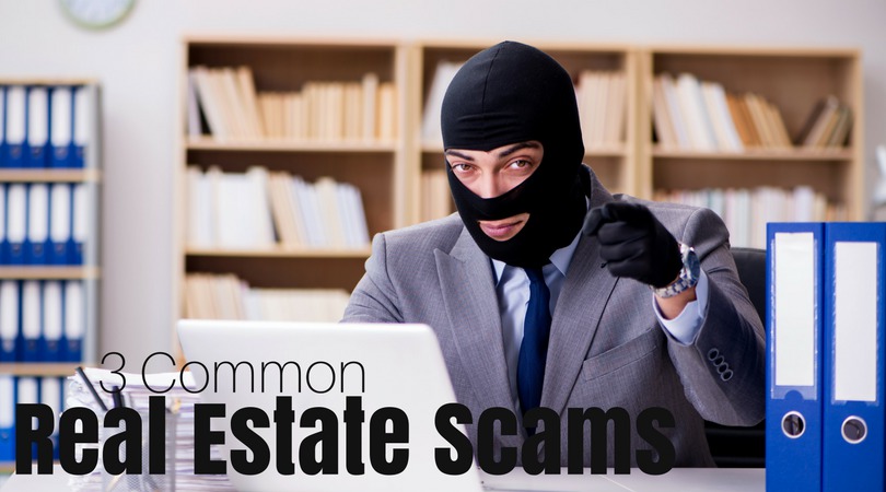 Common Real Estate Scams To Watch Out For In