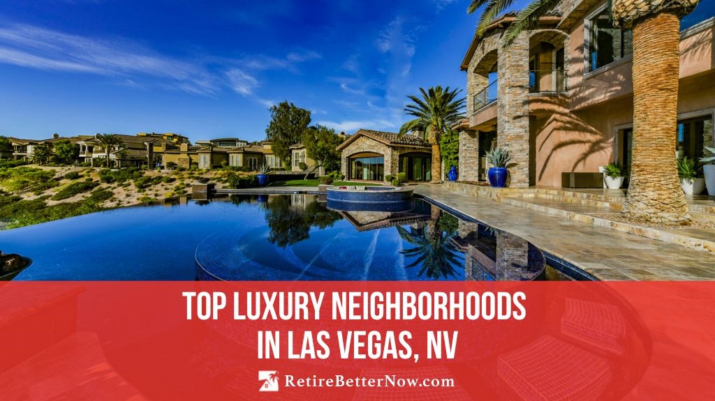 Best Luxury Neighborhoods In Las Vegas Nv