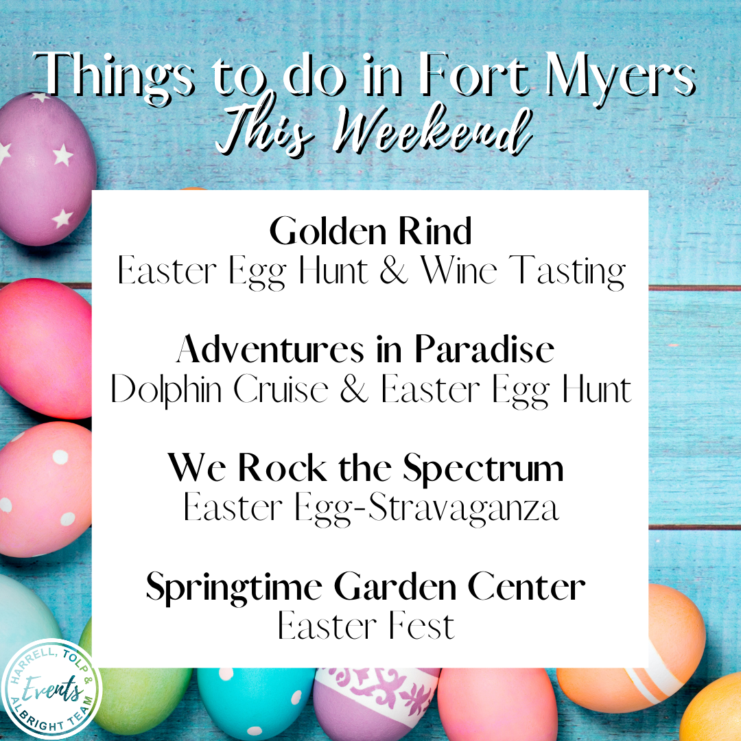 Easter Weekend In Fort Myers