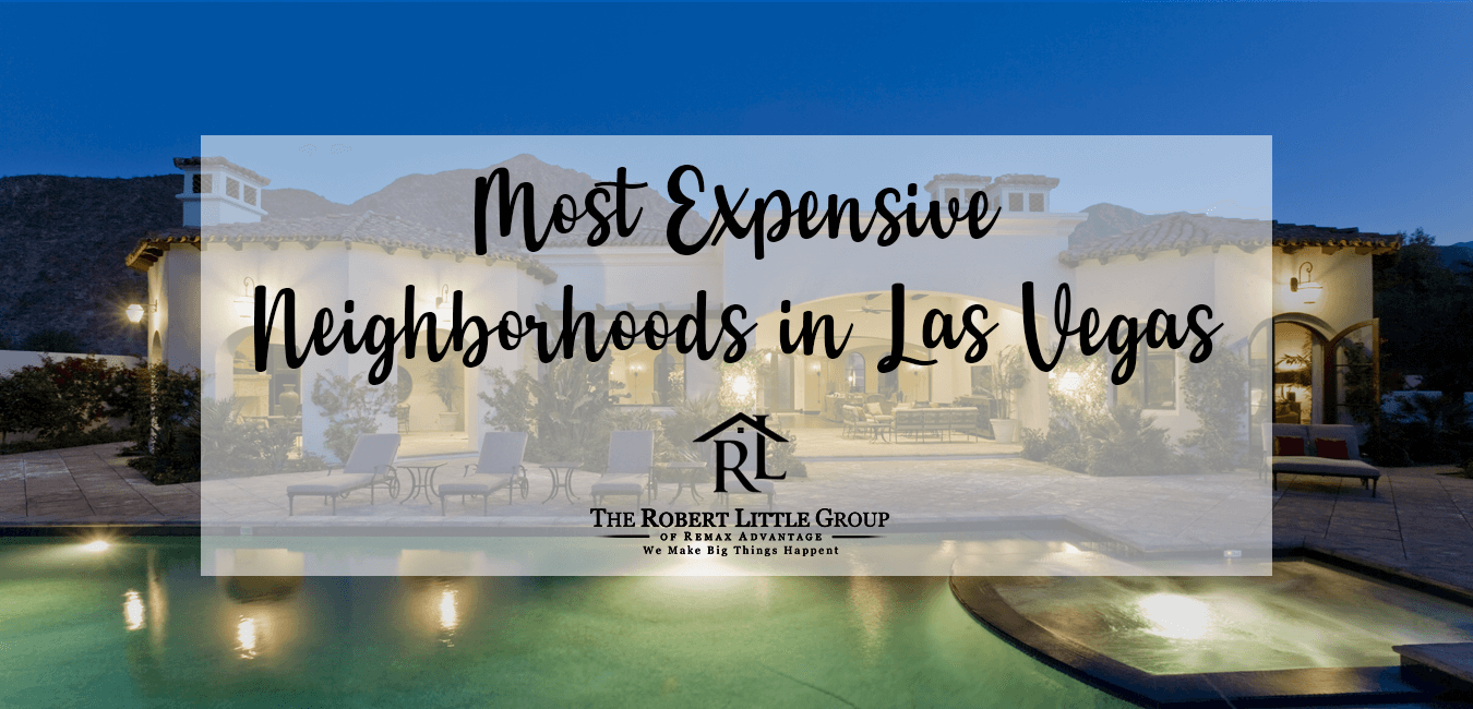 The Most Expensive Neighborhoods In Las Vegas