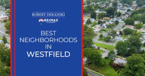 Where are the Best Places to Live in Westfield, NJ?