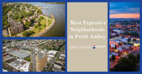 Most Expensive Neighborhoods in Perth Amboy NJ Living Guide