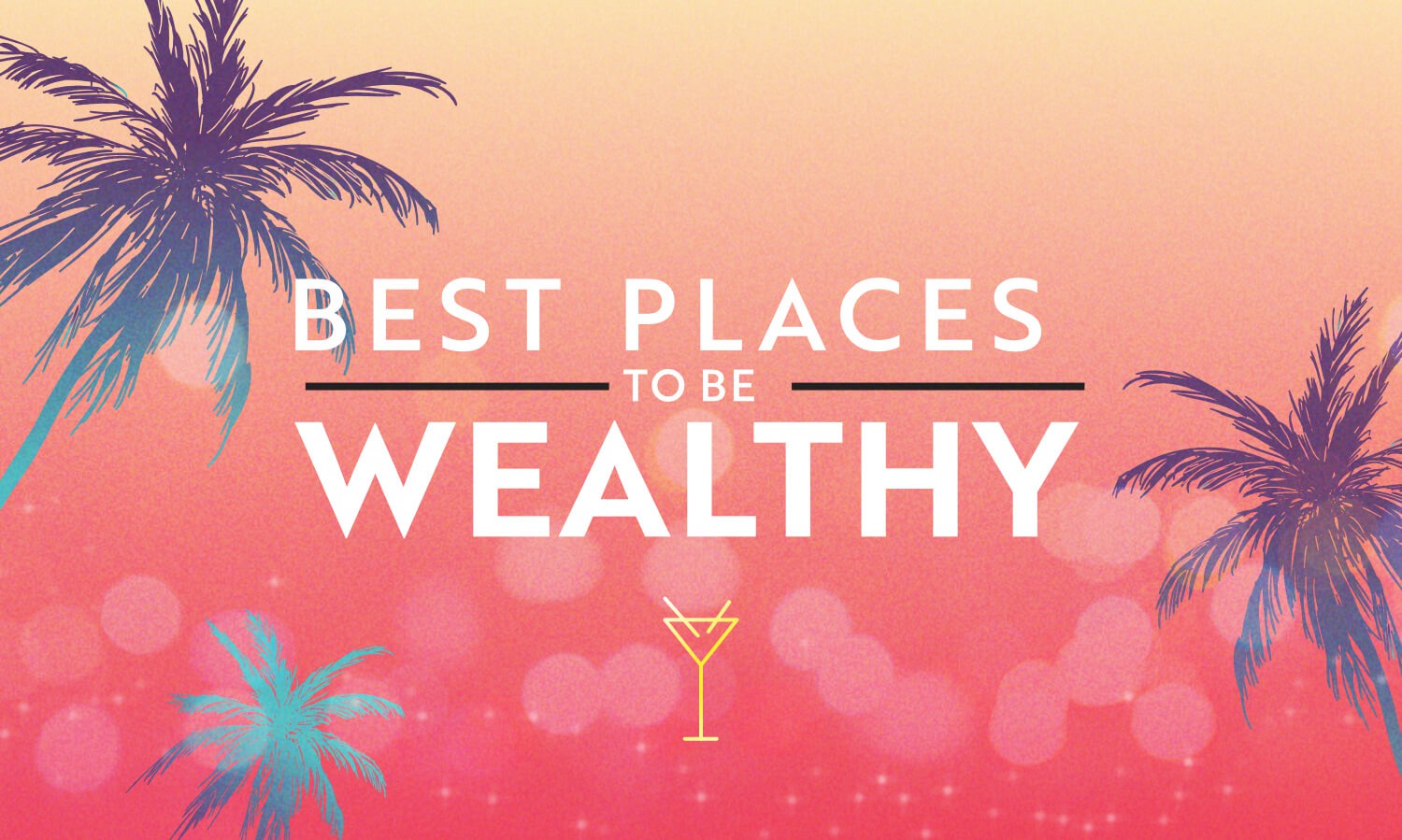 Best Places to Live if You Are Rich (2024)