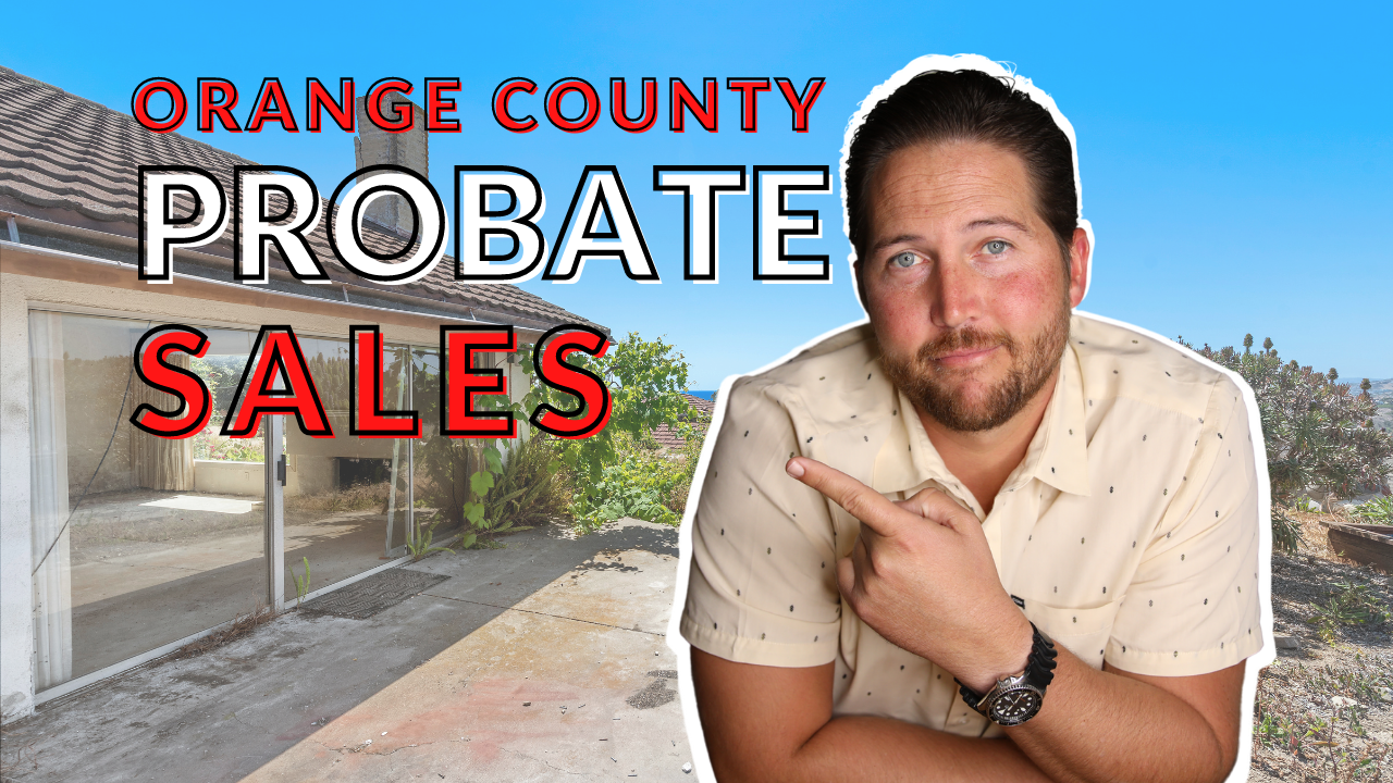 What Is A Probate Sale? | Orange County Probate Sales