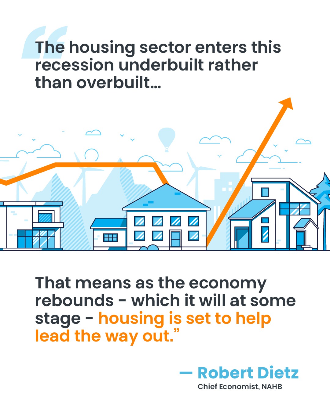 The Real Estate Market Is Positioned to Help the Economy Recover