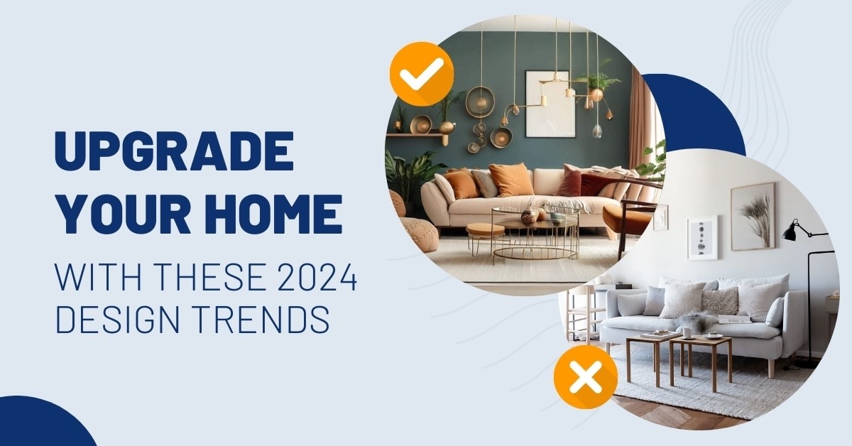 8493 Upgrade Your Home With These 2024 Design Trends 1  