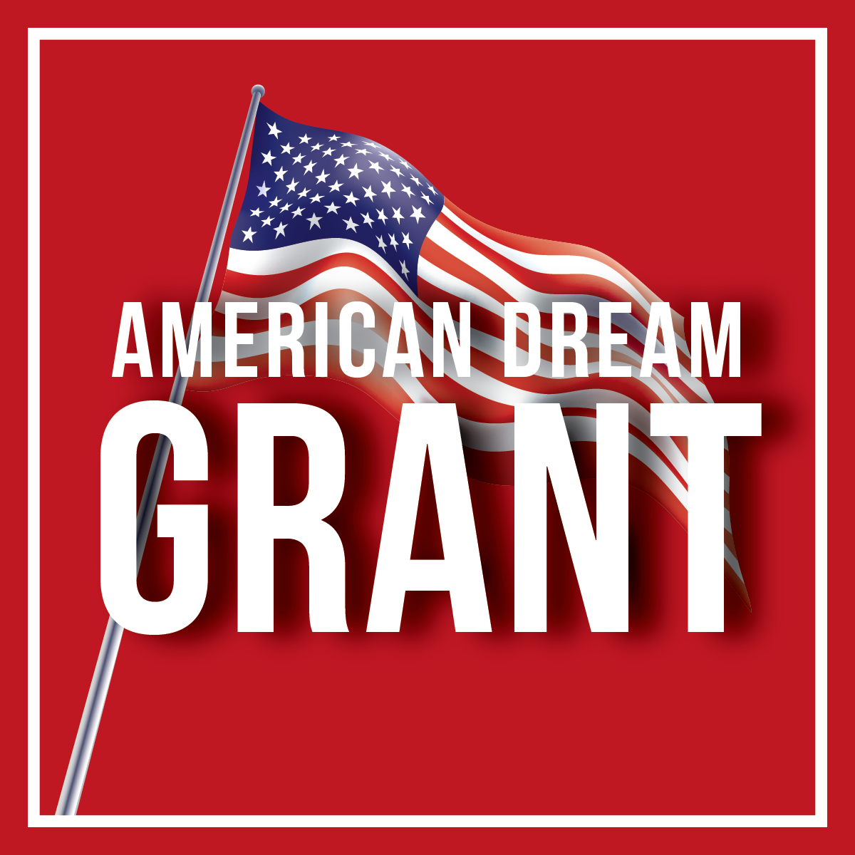 What Is The American Dream Grant