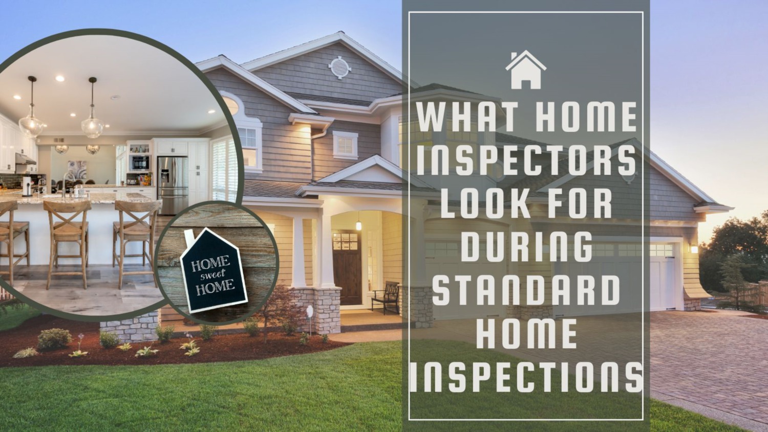 What Home Inspectors Look for During Standard Home Inspections