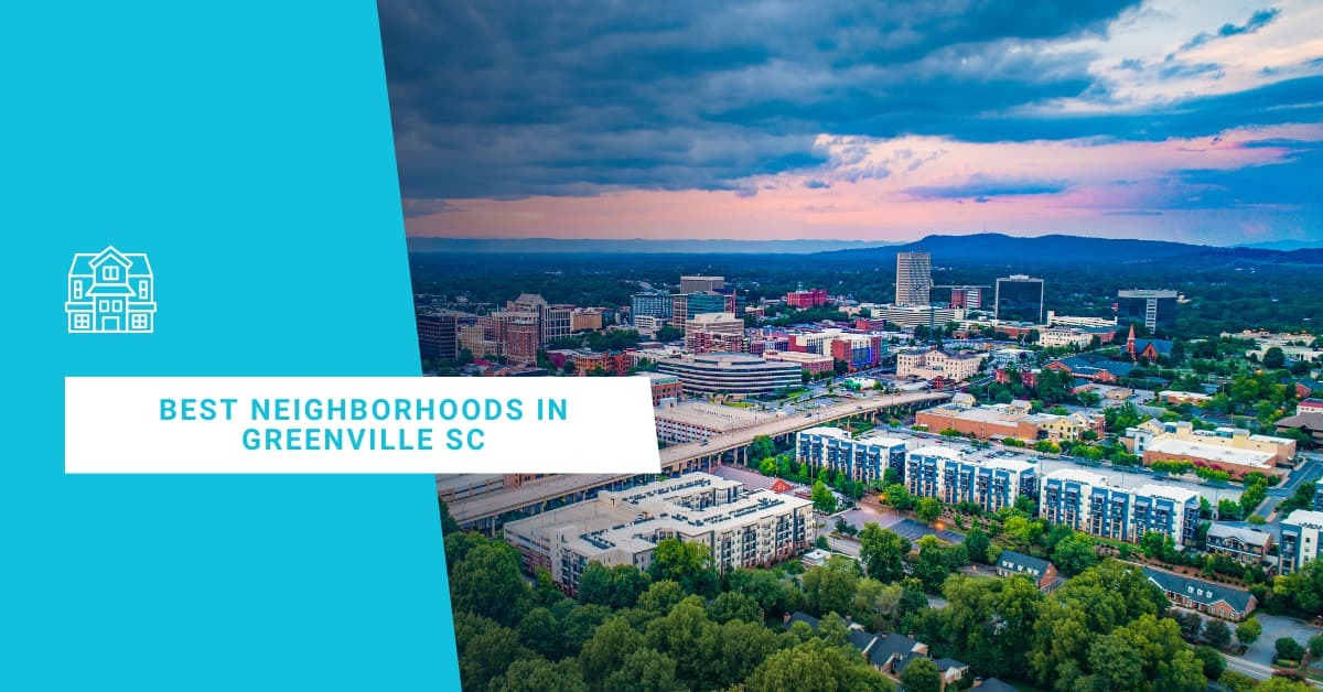 Exploring the Best Neighborhoods in Greenville SC: A Comprehensive Guide