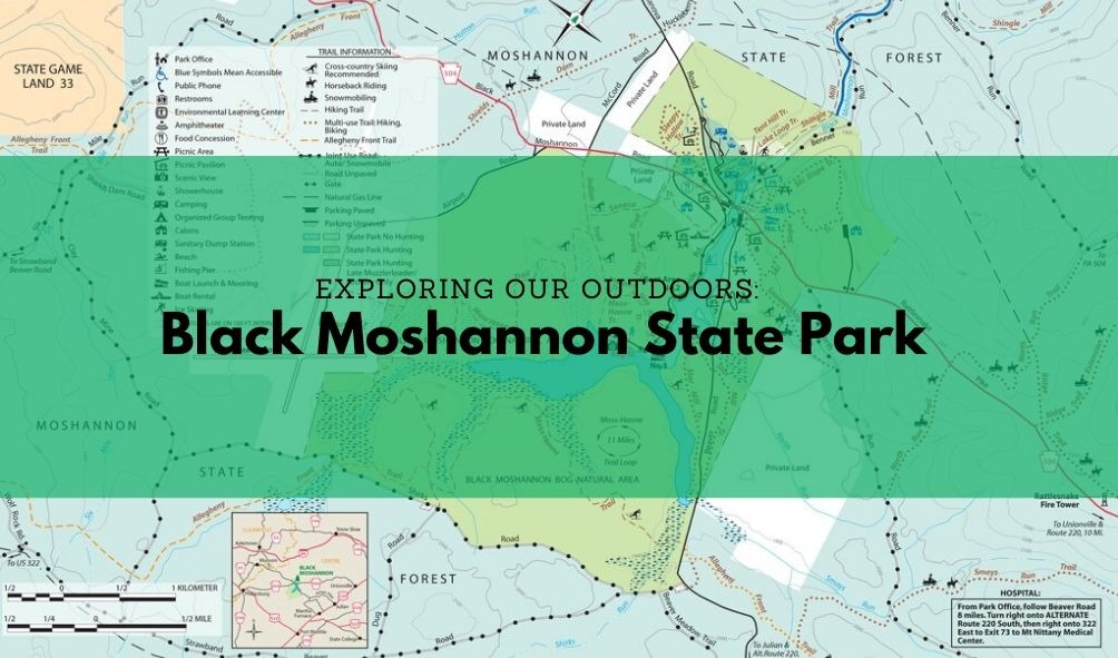 Black Moshannon State Park Map Exploring Our Outdoors: Black Moshannon State Park