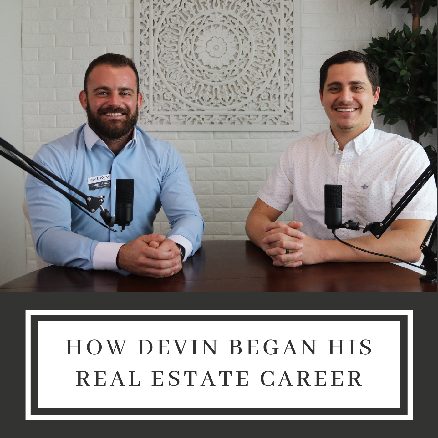 How Devin Began His Real Estate Career