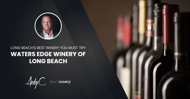 Long Beachs Best Winery You Must Try Waters Edge Winery Of Long Beach 