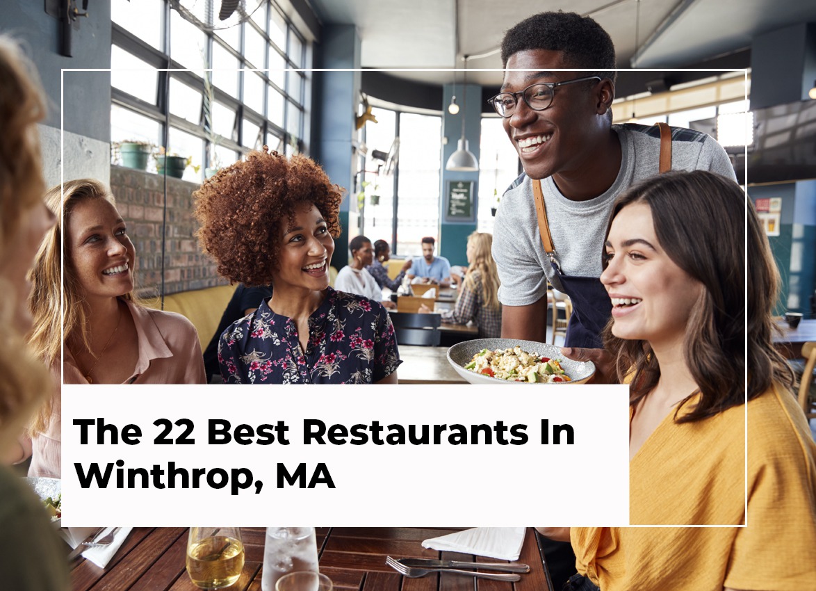 The 22 best restaurants in Winthrop, MA (2022 Edition)