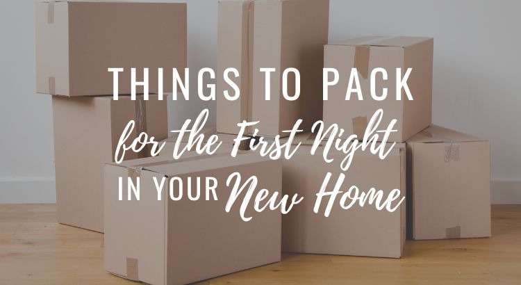 What To Pack For Your First Night Of a Move? [Infographic]