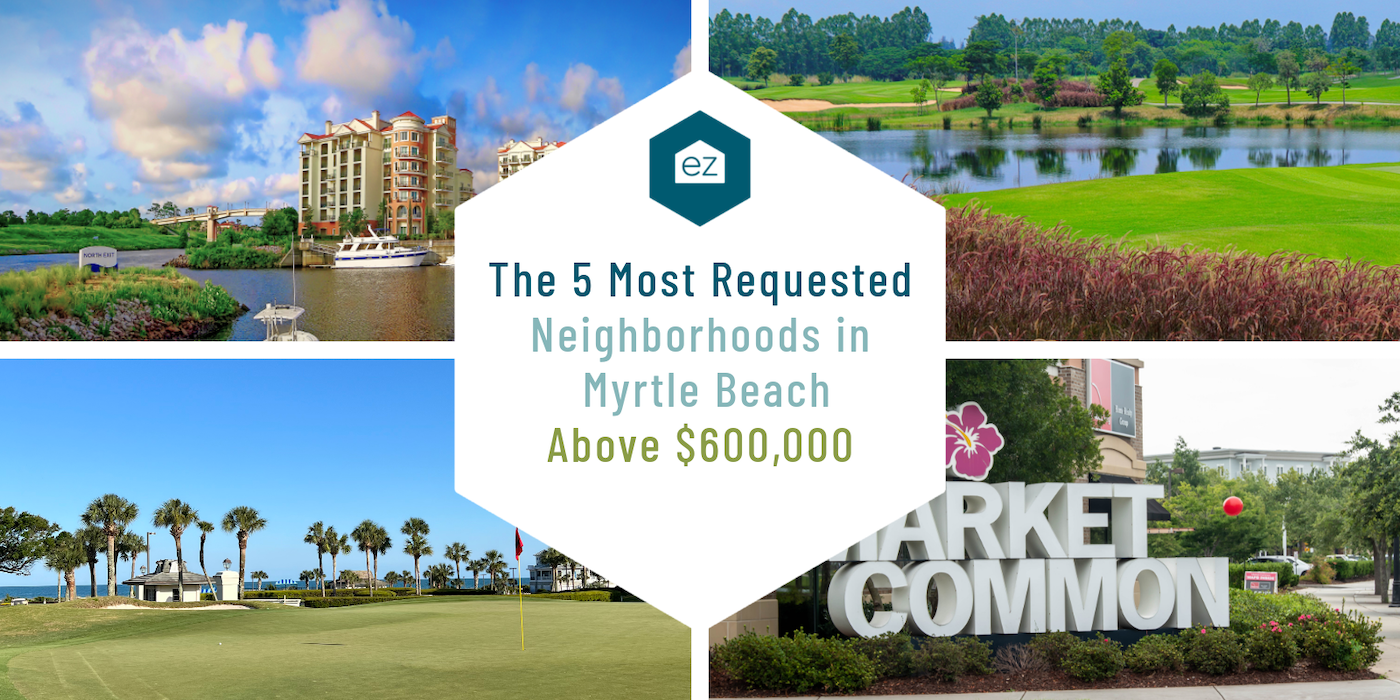 the-five-most-requested-neighborhoods-in-myrtle-beach-above-600-000