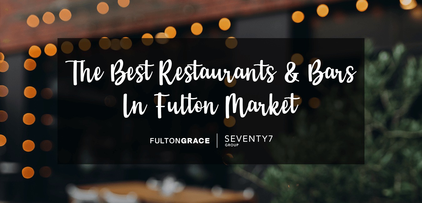 4956 Best Fulton Market Restaurants 