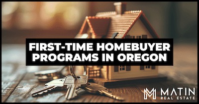 6 Types Of First-time Homebuyer Programs In Oregon