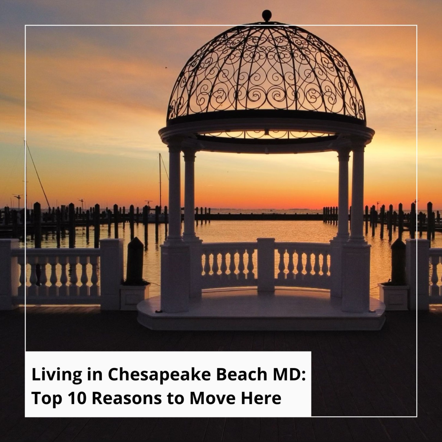 Living in Chesapeake Beach MD Top 10 Reasons to Move Here