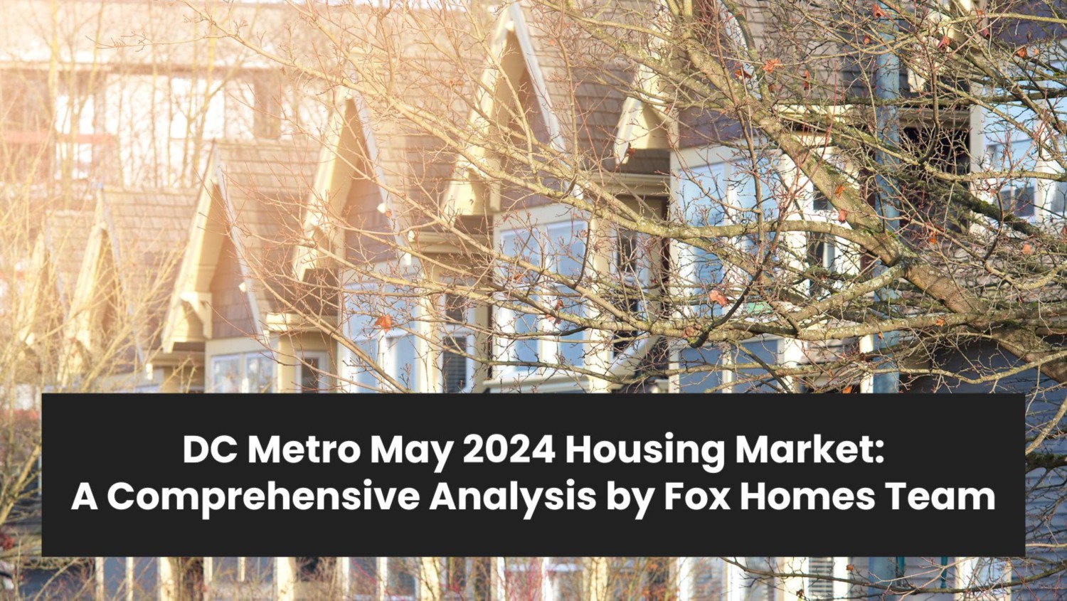 Will DC Housing Market Crash: Analyze Top 5 Trends And Safeguard Your Sales In The Capital