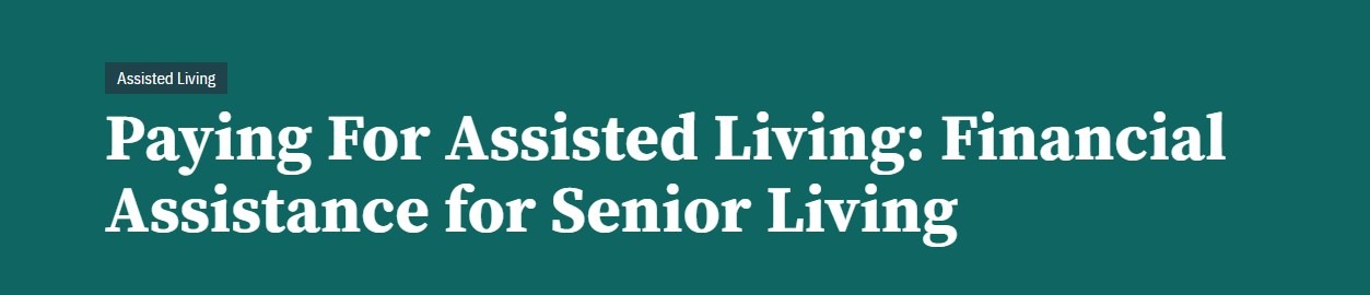 Paying For Assisted Living Financial Assistance For Senior Living 3480