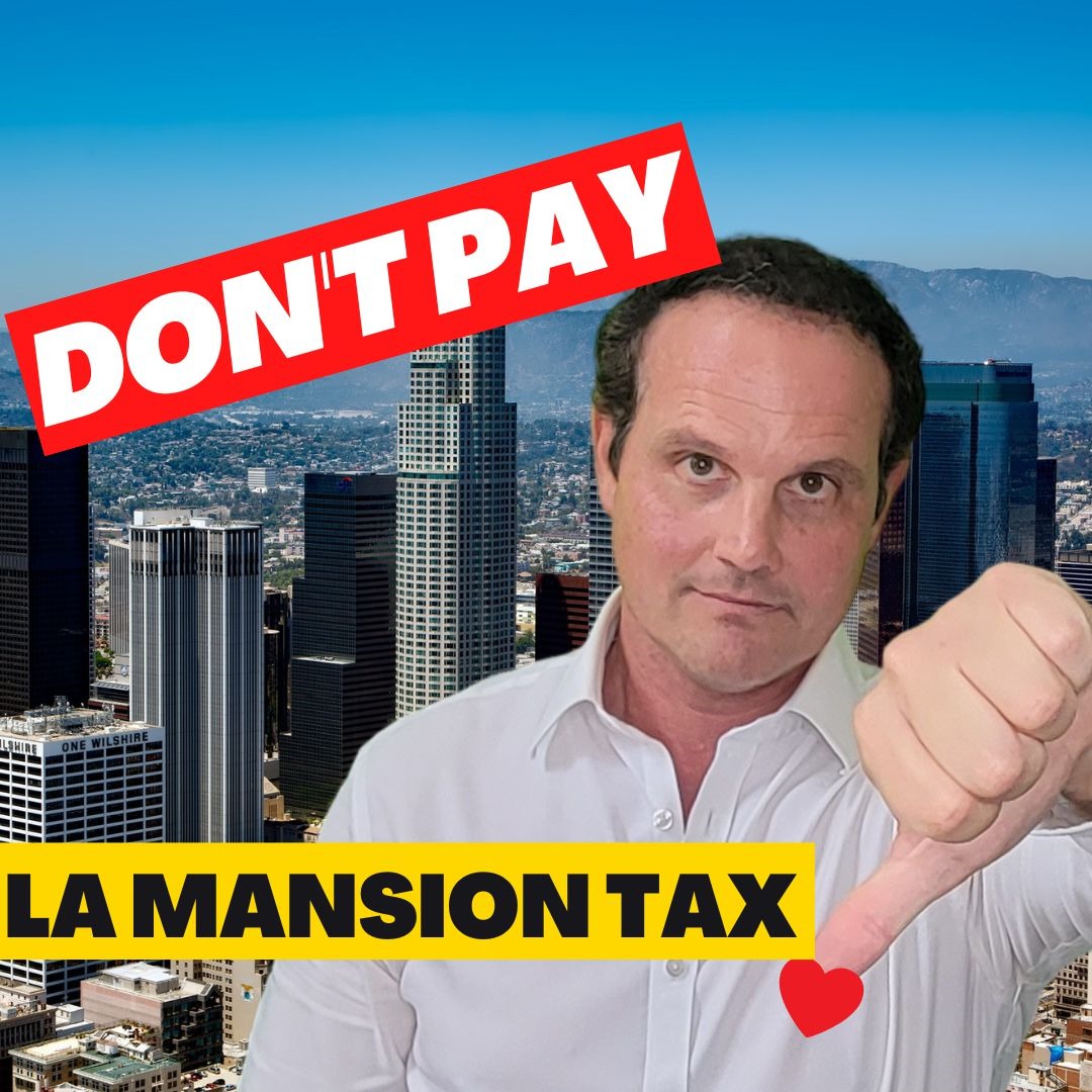 AVOID the LA City Mansion Tax (Measure ULA) Guide for Los Angeles