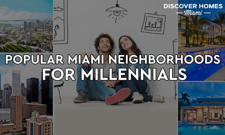 10 Miami Neighborhoods For Millennials