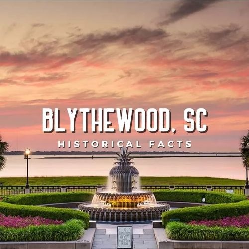 Blythewood SC Historical Facts