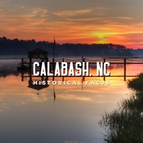 Calabash North Carolina Historical Facts