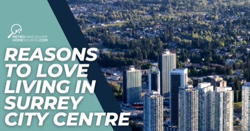 Surrey City Centre Neighbourhood Guide: What to Know Before Moving