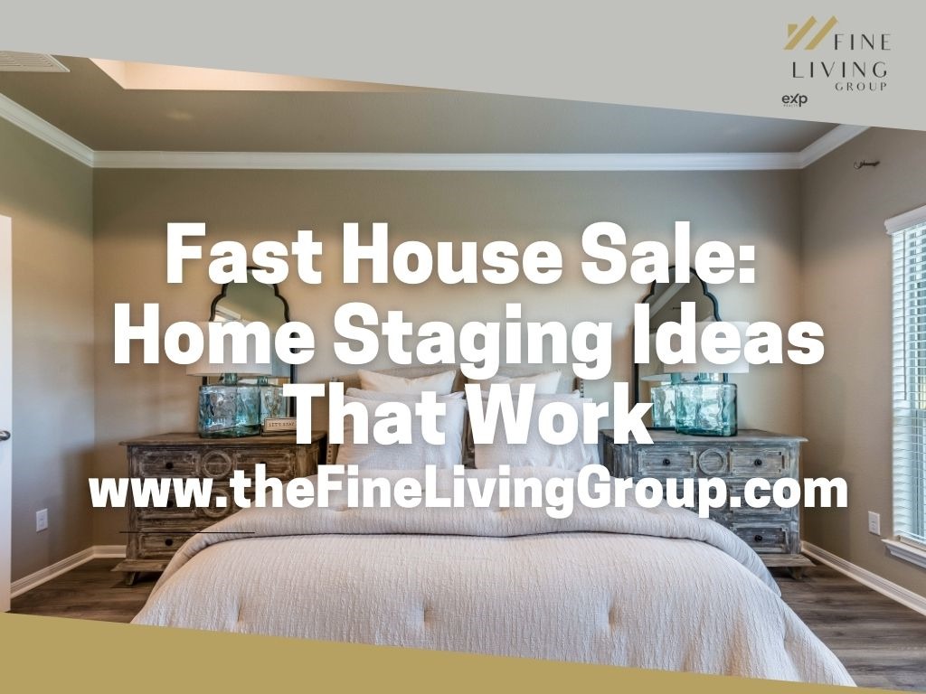 Fast House Sale Home Staging Ideas That Work   15751 Fast House Sale Home Staging Ideas That Work 