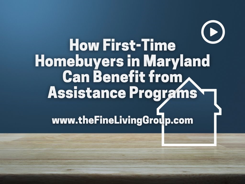 How First-Time Homebuyers in Maryland Can Benefit from Assistance 