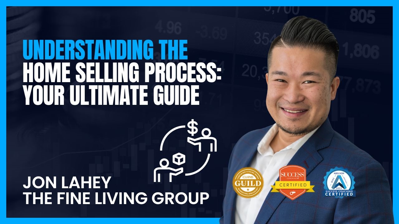 Understanding the Home Selling Process: Your Ultimate Guide