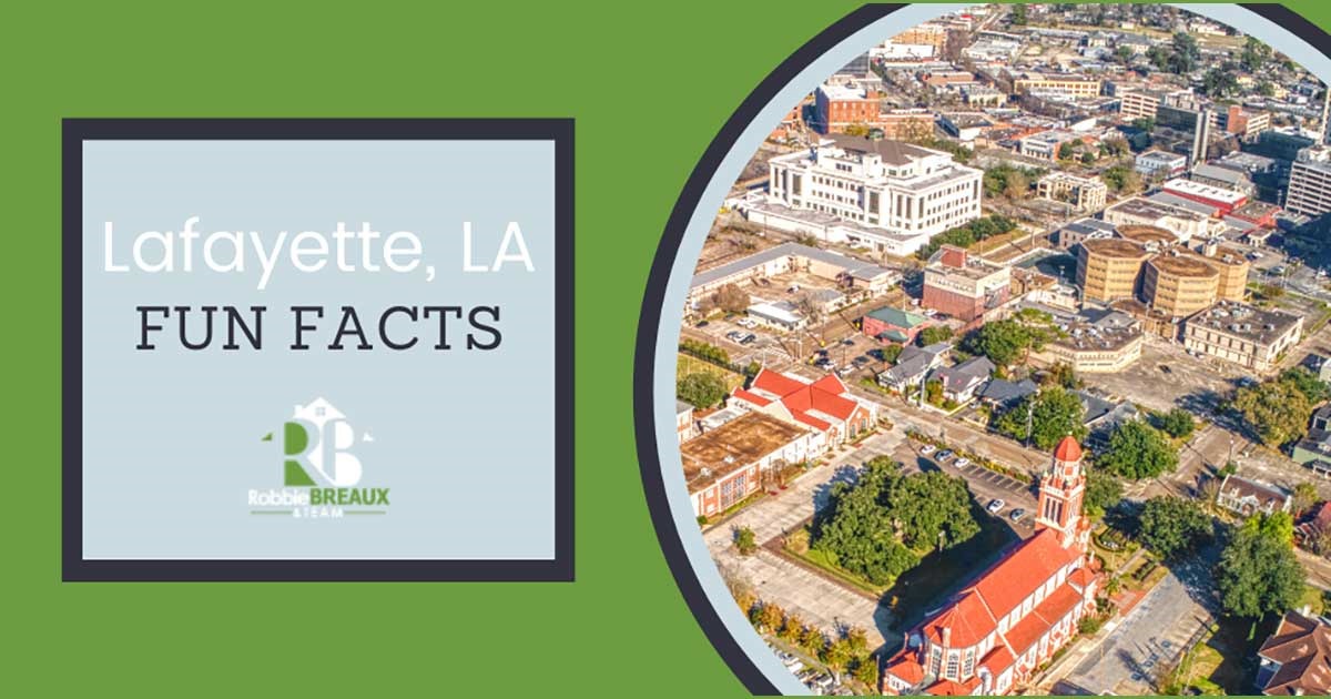 Fun Facts About Lafayette: Lafayette, LA Facts and Trivia