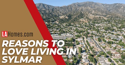 Living in Sylmar, Los Angeles: Parks, Shopping & More