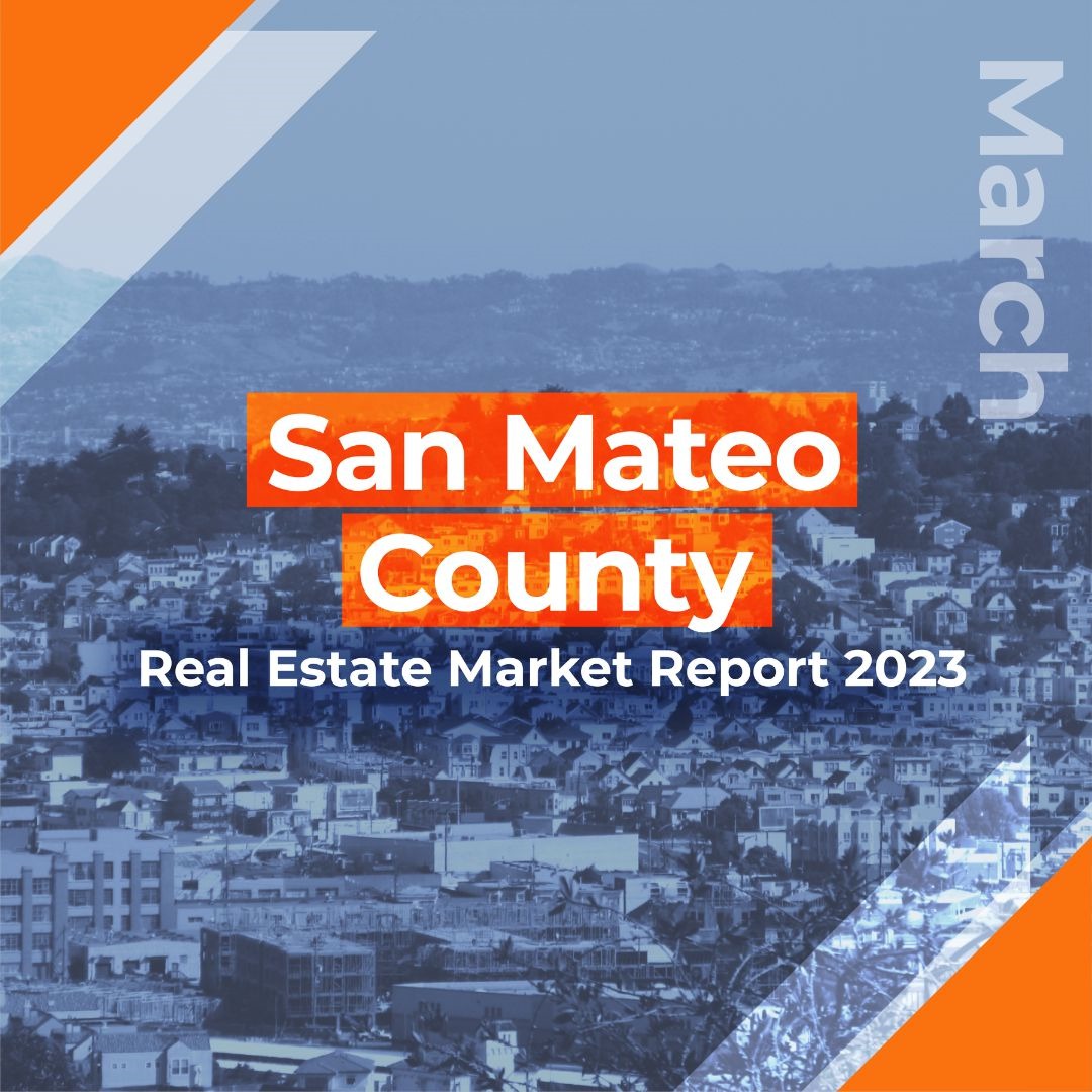 San Mateo County Real Estate Market Report FEB 2023