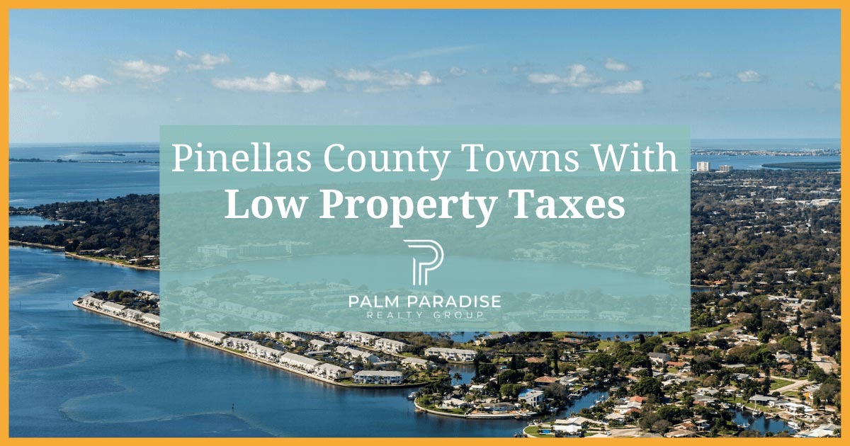 Pinellas County Property Taxes 13 Cities With Low Rates