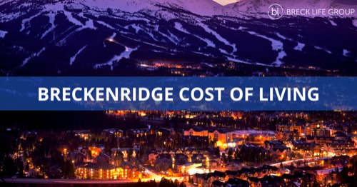 Cost of Living in Breckenridge: 7 Budget Essentials for 2024