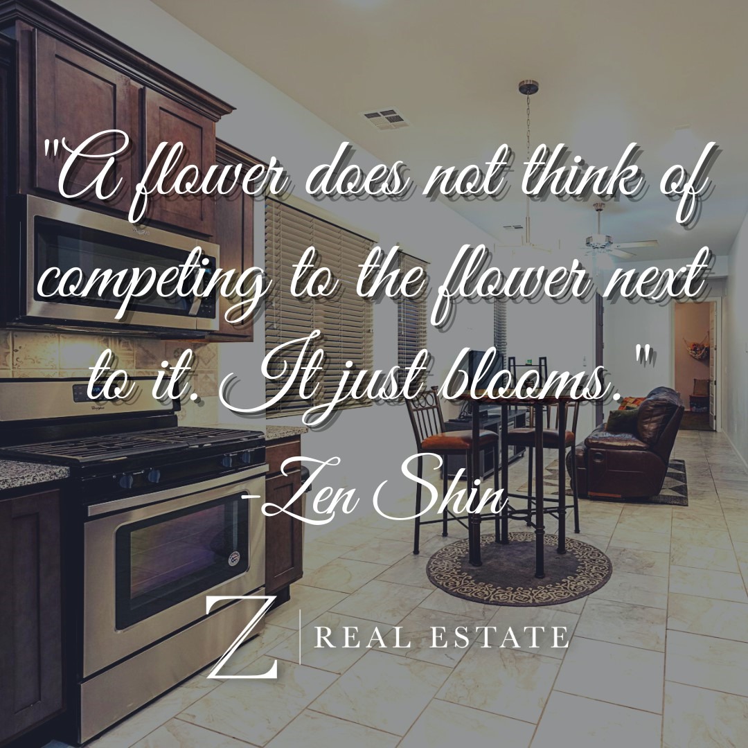 Las Cruces Real Estate | Inspirational Quote - Zen Shin