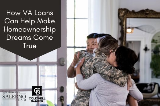 How VA Loans Can Help Make Homeownership Dreams Come Tru