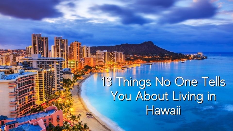 Este greu să trăiești în Hawaii?