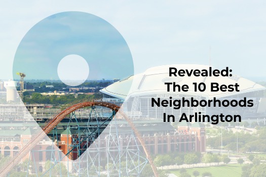 Living In Arlington TX: 2023 Relocation Guide