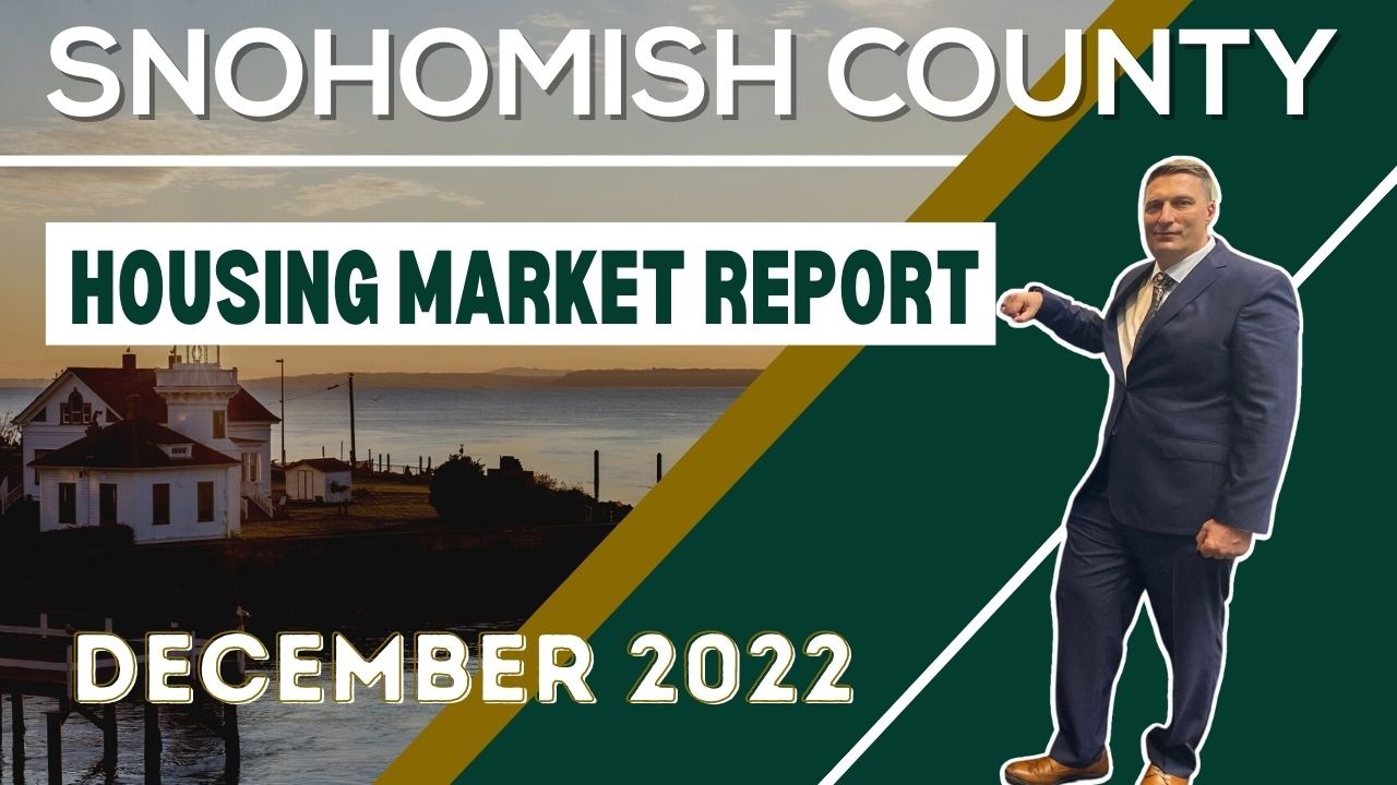 December 2022 Snohomish County Real Estate Market Report