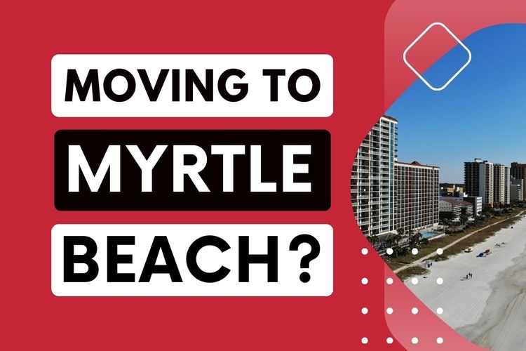7 Reasons To Move to Myrtle Beach, South Carolina