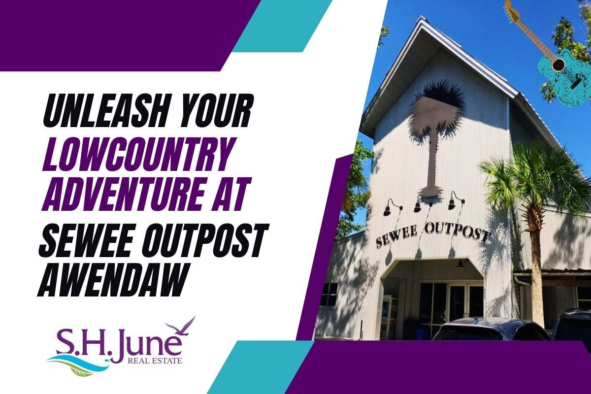 Discover Lowcountry Wonders at Sewee Outpost in Awendaw, SC | S.H. June