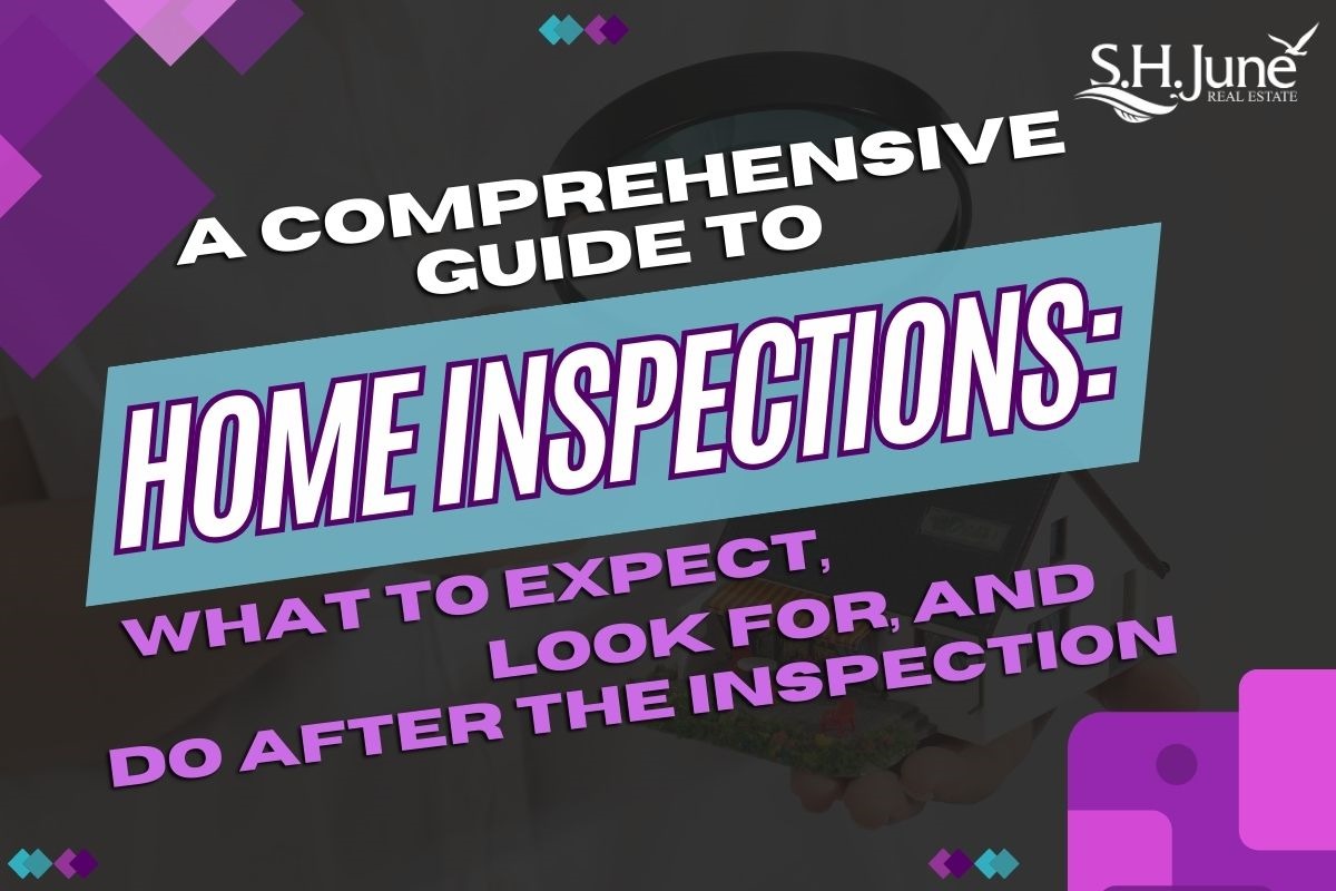 A Comprehensive Guide to Home Inspections: What to Expect, Look for ...