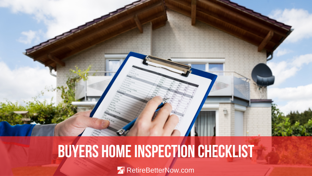 Home Inspection Checklist for Buyers | RetireBetterNow.com