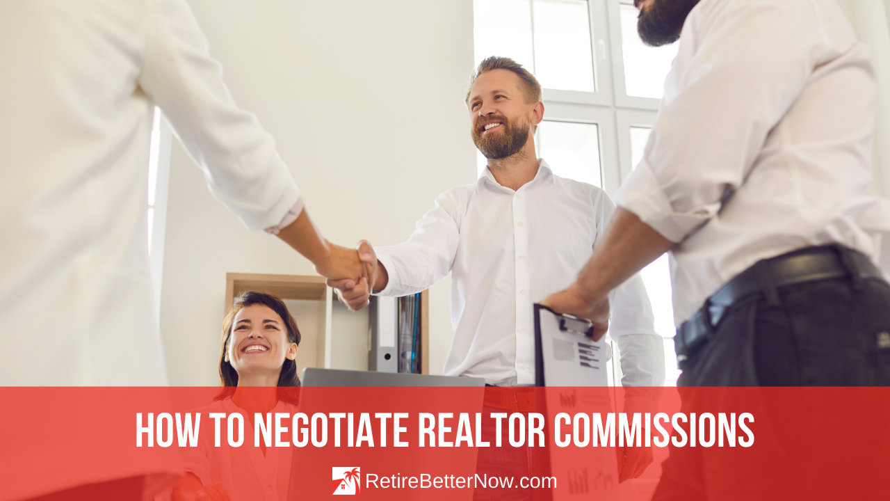 can-i-negotiate-real-estate-agent-commissions-retirebetternow