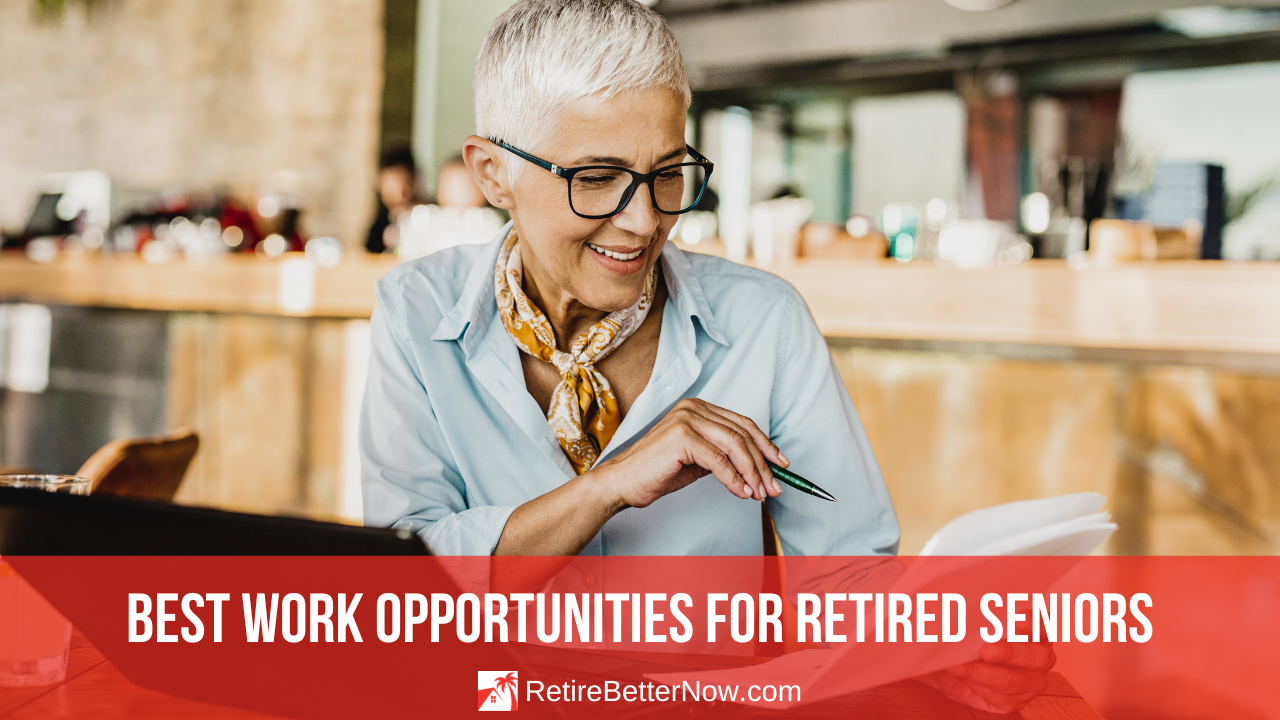 Best Work Opportunities for Retired Seniors