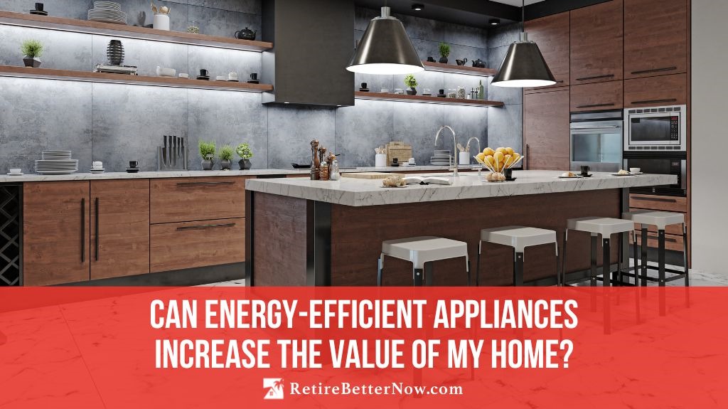 https://assets.site-static.com/blogphotos/3219/34300-can-energy-efficient-appliances-increase-the-value-of-my-home.jpg